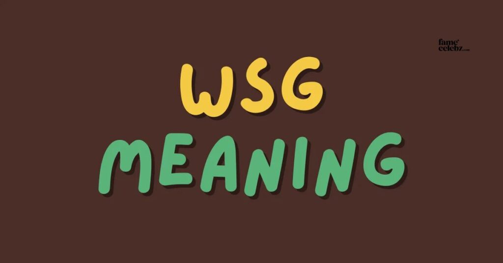 What Does “wsg” Mean in Text?