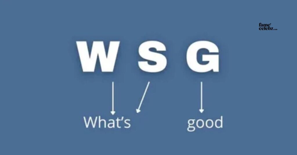 Where “wsg” Comes From